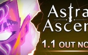 星座上升/Astral Ascent（Build.11129954-星辰启示录-重大更新）